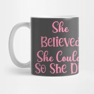 She Believed She Could so She Did Decal Mug